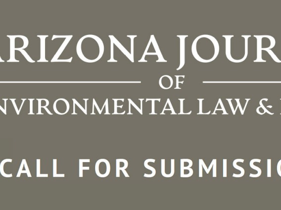 Arizona Journal of Environmental Law and Policy Call for Submissions