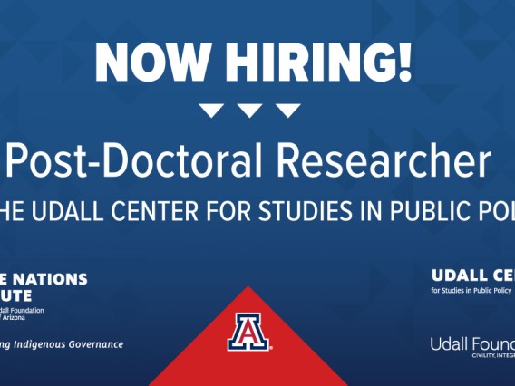Blue flyer reading "Now Hiring! Post-Doctoral researcher at the Udall Center for Studies in Public Policy