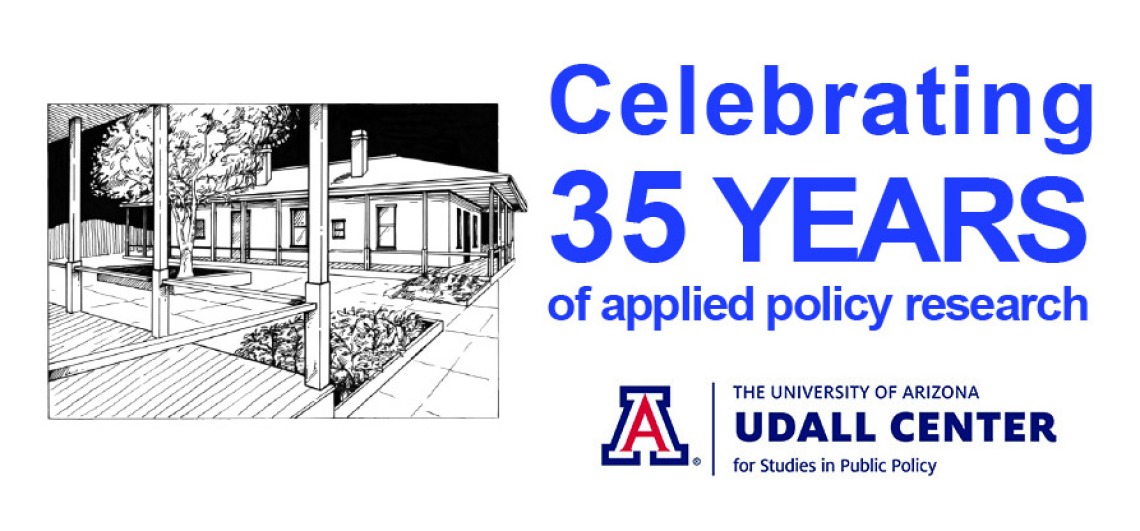 An illustration of the Udall Center buildings with the words "Celebrating 35 years of applied policy research" and the Udall Center logo